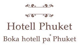 Hotell Phuket